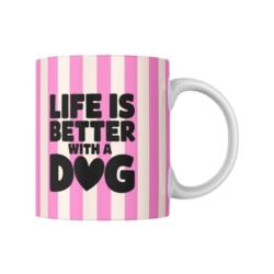Kubek Life is better with a dog