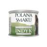 Karma mokra dla kota indyk 200g POLANA    SMAKU